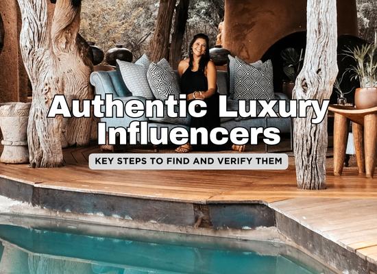8 Key Steps to Identify Authentic Luxury Influencers